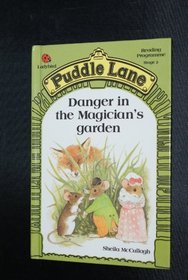Danger in the Magician's Garden (Puddle Lane Reading Programme Stage 2)