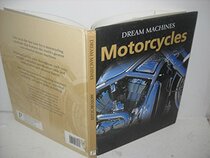 Dream Machines Motorcycles (Motorcycles)