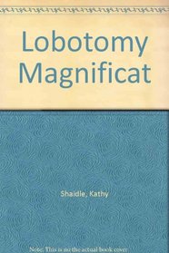 Lobotomy Magnificat