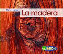 La madera (Wood) (Bellota) (Spanish Edition)