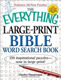 The Everything Large-Print Bible Word Search Book: 150 inspirational puzzles - now in large print!