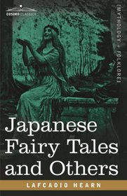 Japanese Fairy Tales and Others (Cosimo Classics: Mythology & Folklore)