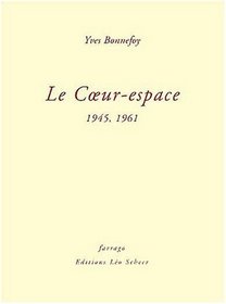 Le coeur-espace (1945-1961)