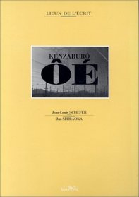 Kenzaburo Oe (Lieux de l'ecrit) (French Edition)