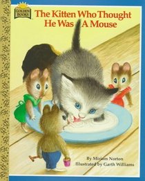 The Kitten Who Thought He Was a Mouse (Look-Look)