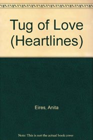 Tug of Love (Heartlines)