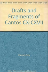 Drafts and Fragments of Cantos CX-CXVII