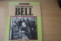 Alexander Graham Bell (Life Times)