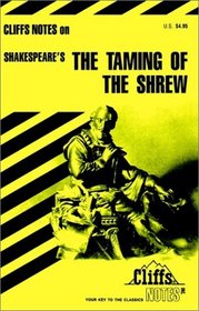 Cliffs Notes: Shakespeare's The Taming of the Shrew