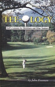 Tee-ology: Golf's lessons for Christians and other seekers