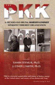 The PKK: A Decades-Old Brutal Marxist-Leninist Separatist Terrorist Organization