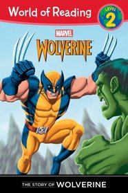 The Story of Wolverine Level 2 (World of Reading)