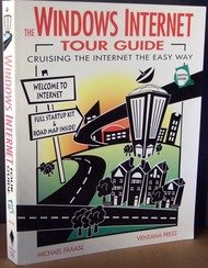 The Windows Internet Tour Guide: Cruising the Internet the Easy Way/Book and Disk