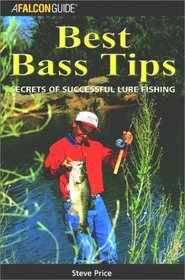 Best Bass Tips: Secrets of Successful Lure Fishing