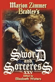 Marion Zimmer Bradley's Sword and Sorceress, Vol 25