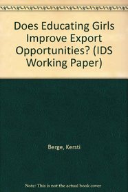 Does Educating Girls Improve Export Opportunities? (IDS Working Paper)