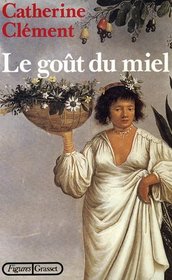 Le gout du miel (Figures) (French Edition)