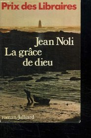 La grace de Dieu: Roman (French Edition)