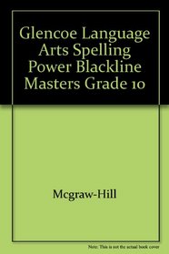 Glencoe Language Arts Spelling Power Blackline Masters Grade 10