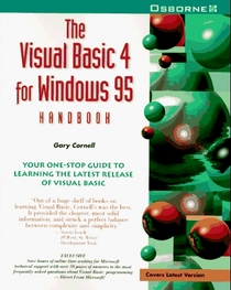 The Visual Basic 4 for Windows 95 Handbook (Your One-Stop Guide to Learning the Latest Release of Visual Basic)