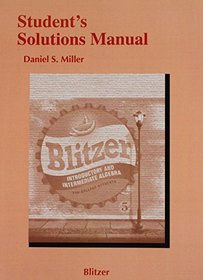 Student Solutions Manual for Introductory & Intermediate Algebra for College Students (Blitzer Developmental Algebra)