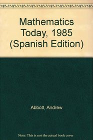 Mathematics Today, 1985 (Spanish Edition)