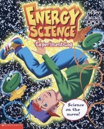 Energy Science Experiment Log (Mad Science)