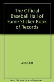 BASEBALL HALL OF FAME: RECORD STICKER BOOK