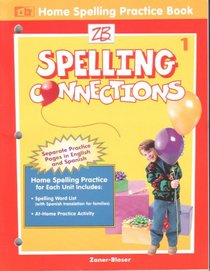 Home Spelling Practice Book (Spelling Connections, Grade 1)