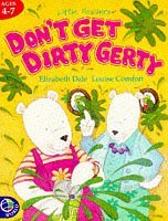 Don't Get Dirty Gerty (Little Readers)