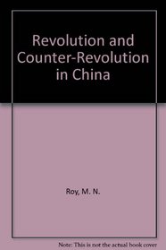 Revolution and Counter-Revolution in China
