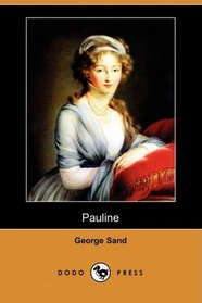 Pauline (Dodo Press) (French Edition)