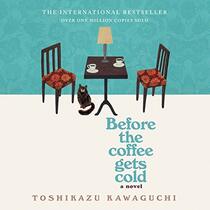 Before the Coffee Gets Cold (Audio CD) (Unabridged)