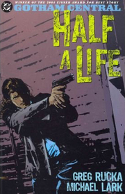 Gotham Central, Vol 2: Half a Life