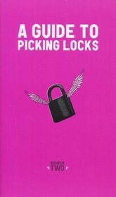 A Guide to Picking Locks #2