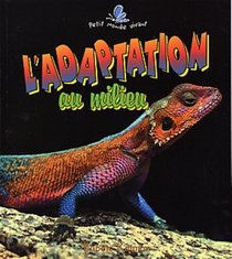 L'adaptation Au Milieu (Le Petit Monde Vivant) (French Edition)