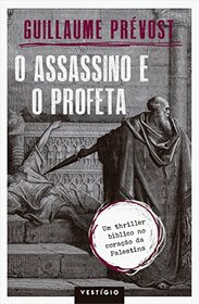 O Assassino e O Profeta (Em Portugues do Brasil)