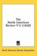The North American Review V11 (1820)