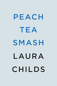 Peach Tea Smash (A Tea Shop Mystery)