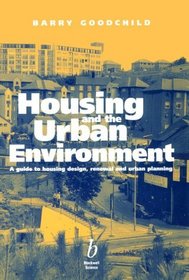 Housing and the Urban Environment: A Guide to Housing Design, Renewal and Urban Planning