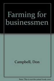 Farming for businessmen