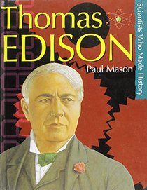 Thomas Edison (Scientists Who Made History)