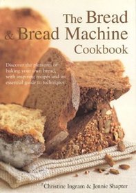 The Bread and Bread Machine Cookbook (Textcooks)