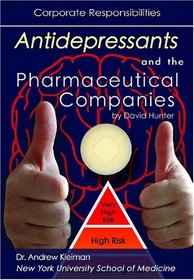 Antidepressants And the Pharmaceutical Companies: Corporate Responsibilities