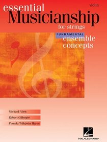 Essential Musicianship for Strings: Ensemble Concepts, Fundamental Level - Violin