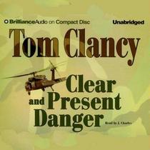 Clear and Present Danger (Brilliance Audio on Compact Disc)