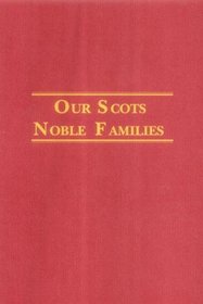 Our Scots Noble Families