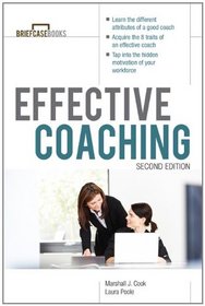 Manager's Guide to Effective Coaching, Second Edition (Briefcase Books)