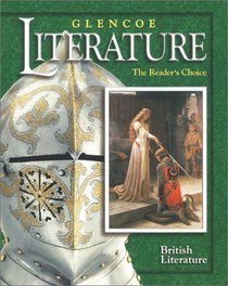 Glencoe Literature  2002 Course 7, Grade 12 British Literature : The Reader's Choice