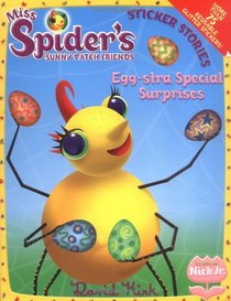 Egg-Stra Special Surprises (Miss Spider)